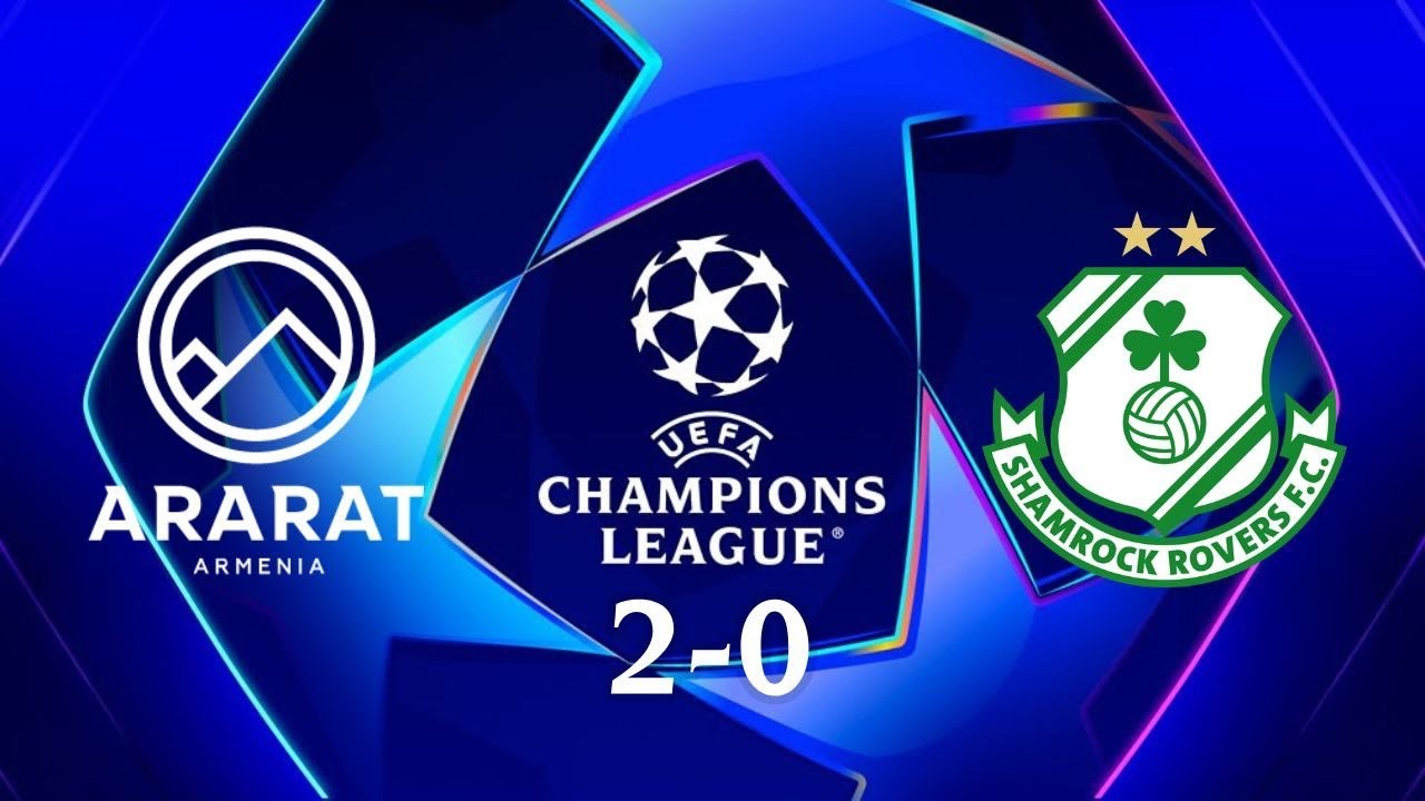 7.22-아라라트-아르메니아 2-0 셤락 로버스丨경기 하이라이트 -챔피언스리그