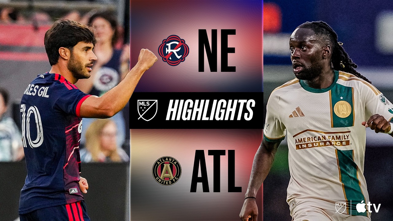 USA Major League Soccer New England Revolution 4-1 Atlanta United Highlights,Hot Video - Goaloo