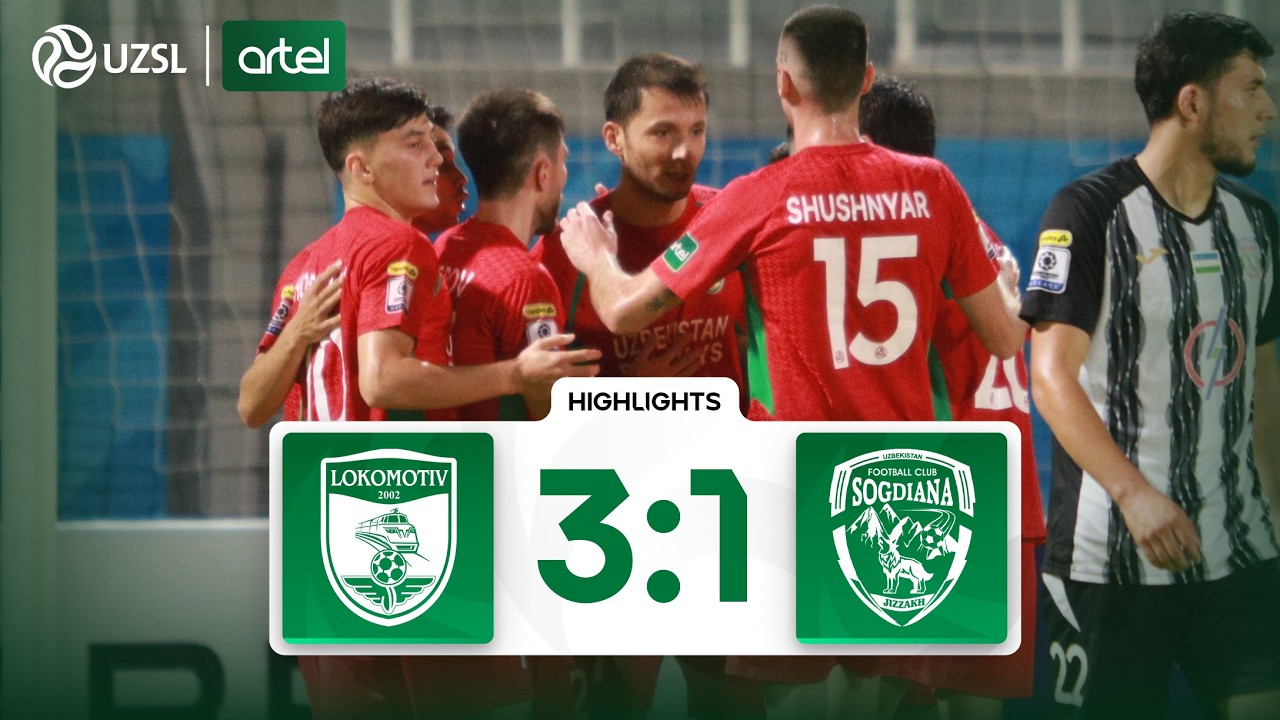 Uzbek League Lokomotiv Tashkent 3-1 Sogdiana Jizak Highlights,Hot Video - Goaloo